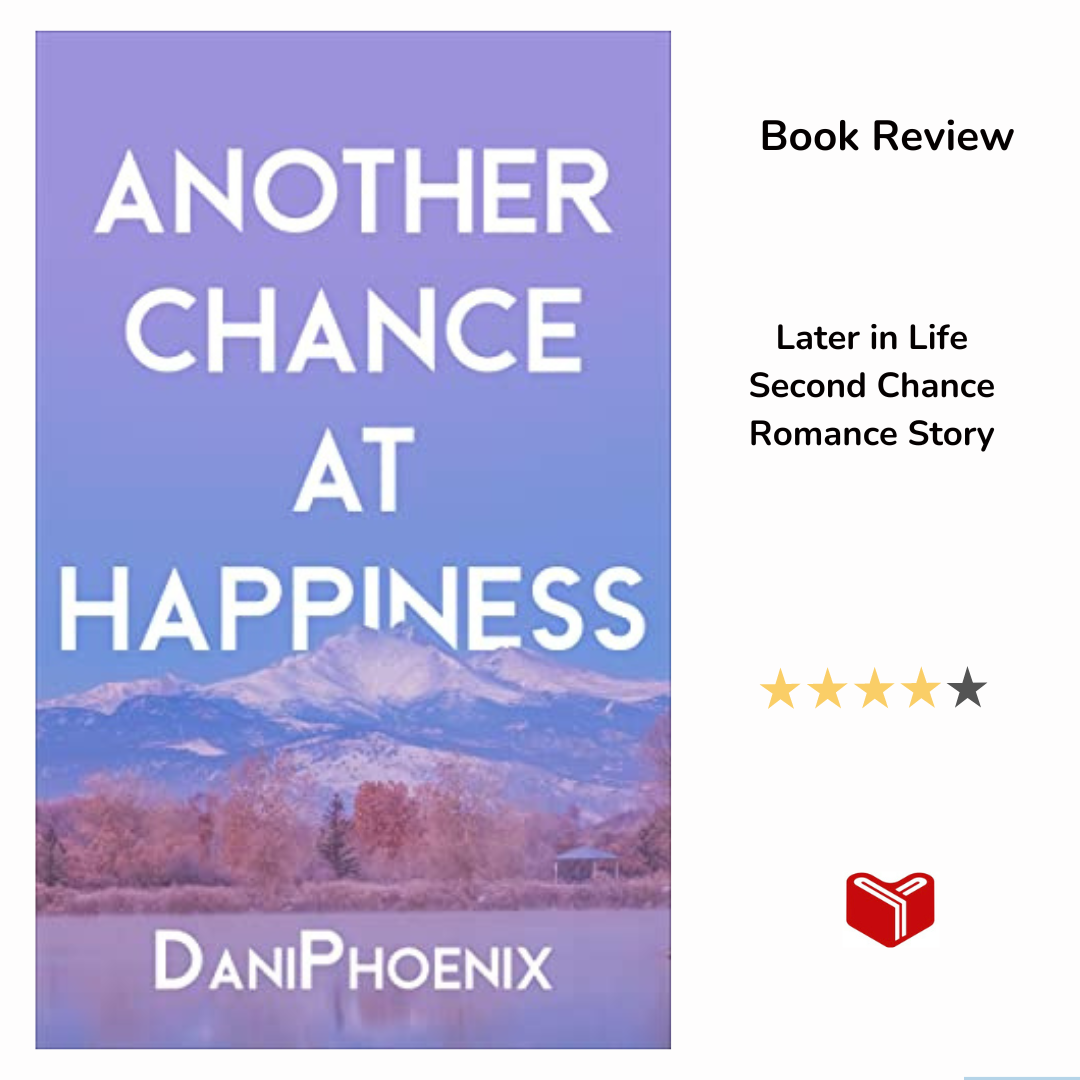 Another Chance at Happiness by Dani Phoenix